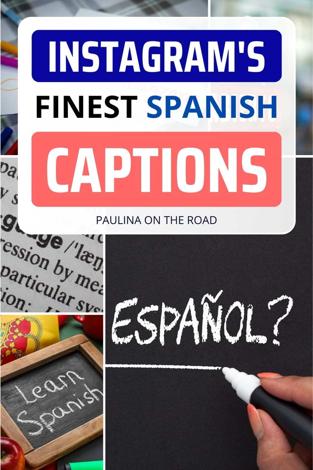 90 Greatest Spanish Captions For Instagram Paulina On The Road