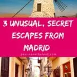 Looking for unusual day trips from Madrid? Explore 3 secret escapes from Madrid that you've never dreamed about. Enjoy rural Spain with these best day trips from Madrid, Spain #daytripsmadrid #madrid #madridspain #excursionsmadrid #nontouristy #unusual #nontouristymadrid
