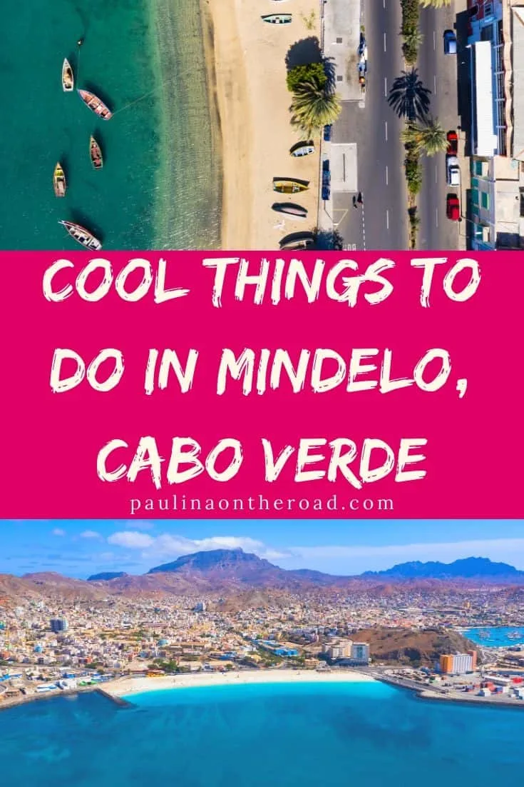 pin for the best things to do in mindelo sao vicente cabo verde