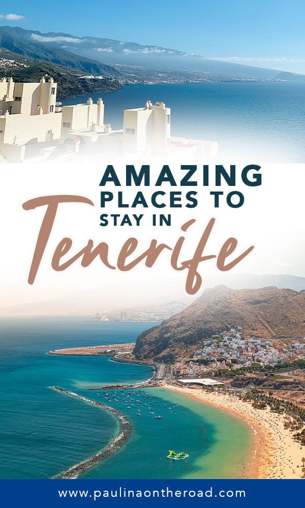 Where To Stay in Tenerife according to a local. Explore to best hotels in Tenerife close to the beach and also for hiking. Discover great holiday resorts in Tenerife and in the prettiest corners of the island. Because Tenerife is so much more than beaches and sun! #tenerife #spain #wheretostay #canaryislands #tenerifehotels #teneriferesorts #tenerifevacation #tenerifetravel