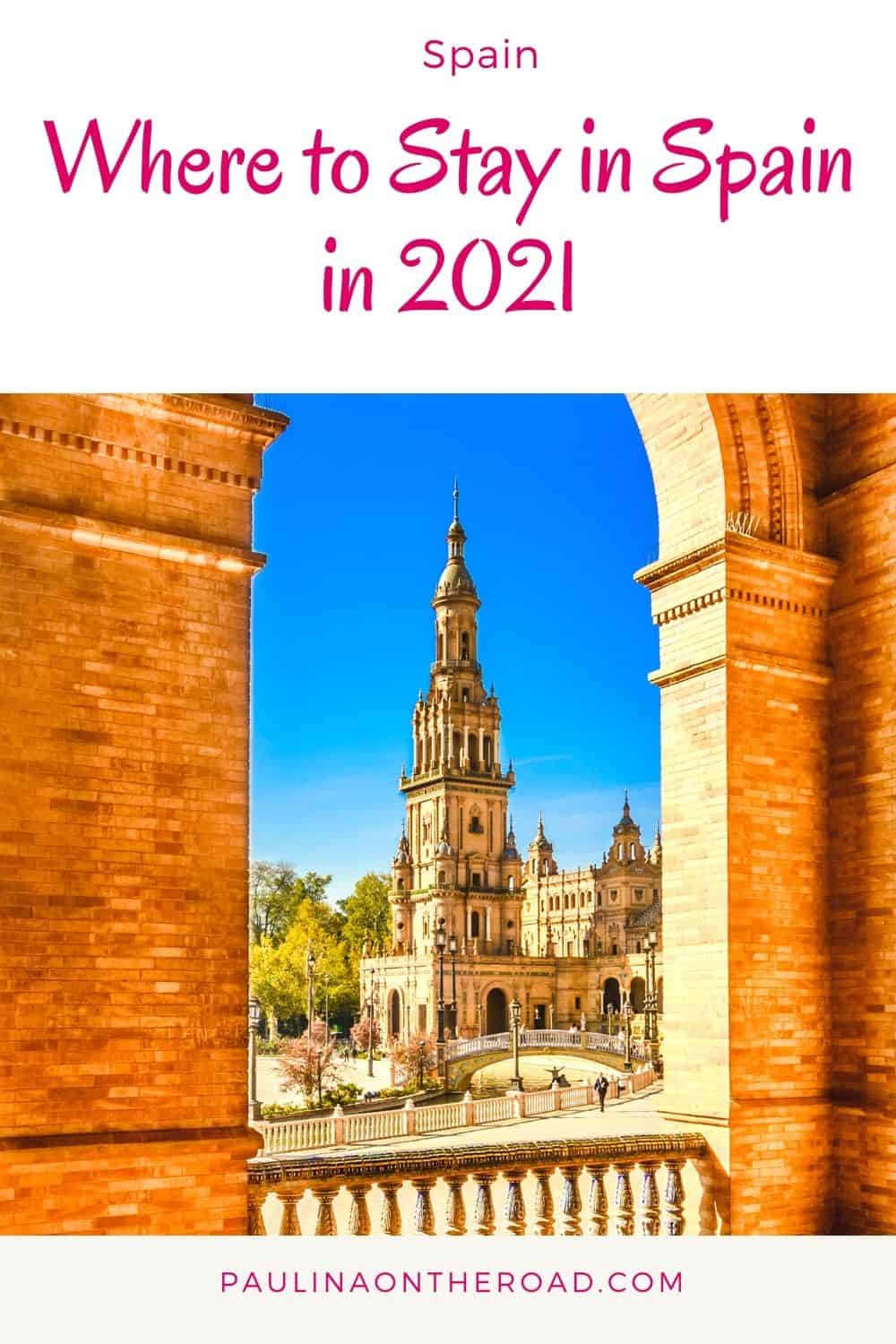 Where To Stay in Spain in 2024 Travel Bloggers' Picks Paulina on