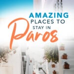 Where to Stay on Paros, Greece for your holidays? A selection of luxury resorts, boutique hotels, apartments, villas and cheap hotels. Find the best place to stay according to your needs and expectations like hiking, beaches or honeymoon in Naoussa or Parikia, Paros + Map #paros #parikia #grece #greekislands #hotelsparos #greecetravel