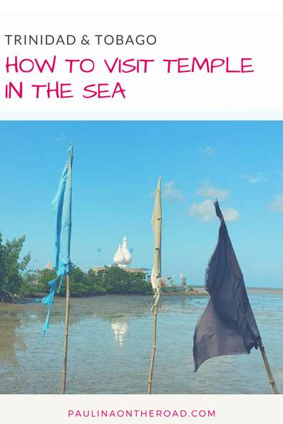 All you need to know about the most famous Hindu temple in Trinidad: Temple in the Sea, Trinidad island. | How to get there | Where To Stay in Trinidad | Tour + Map