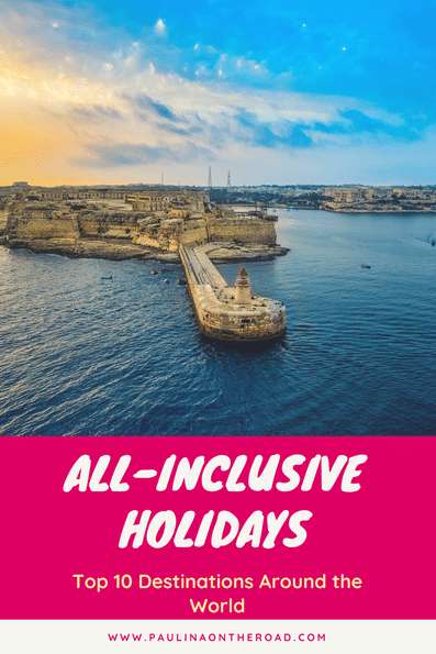 Discover the Best Locations for All-Inclusive Holidays | Best All-Inclusive Travel Destinations around the World | Including Greece, Portugal, Malta and many more