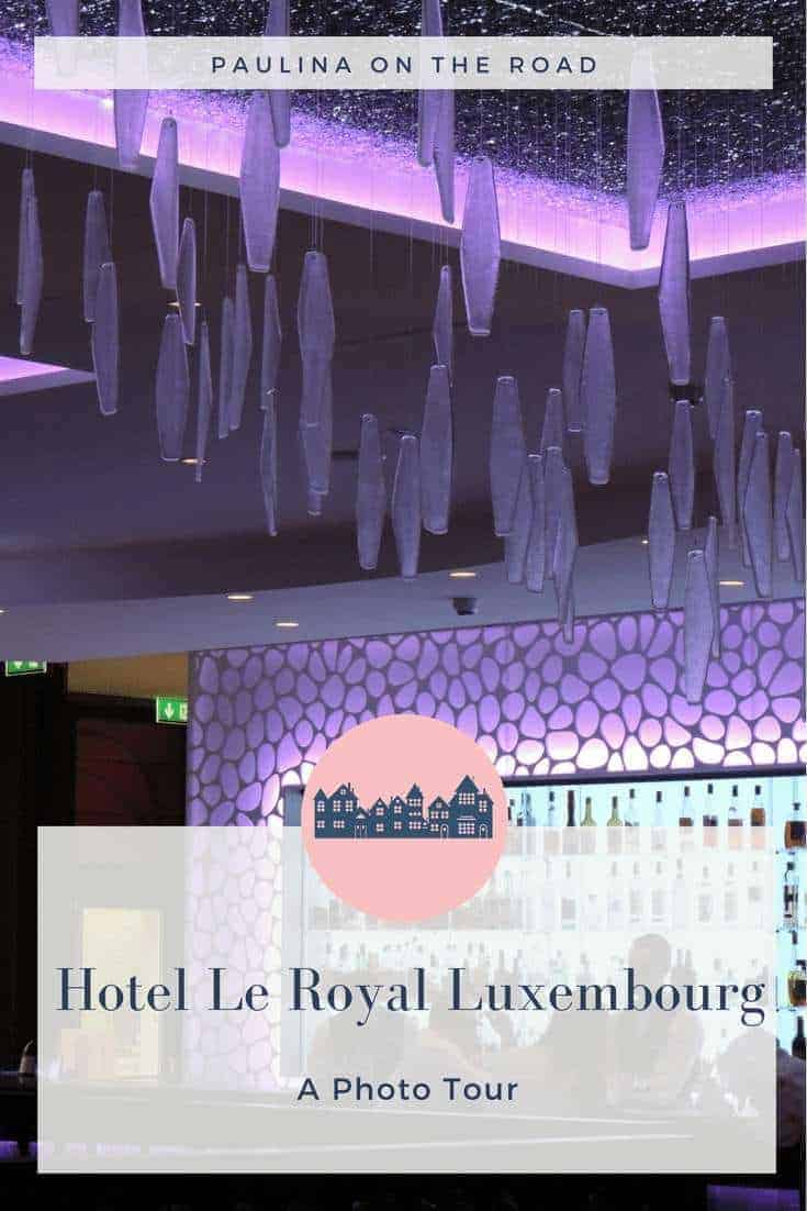 hotel, le royal, luxembourg, city trip, visit, capital, resort, restaurant