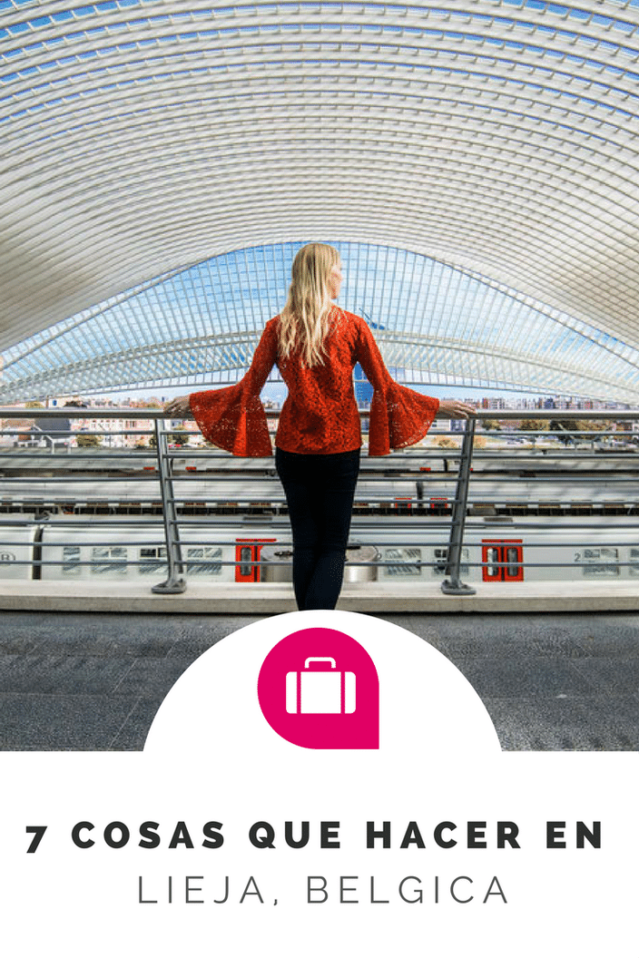Que hacer en Lieja, Belgica? Que visitar? Que comer (gofres!) y que beber (cerveza!). Donde dormir y donde esta la maravillosa estacion de trenes de Calatrava. #belgica #lieja #bruselas #brujas