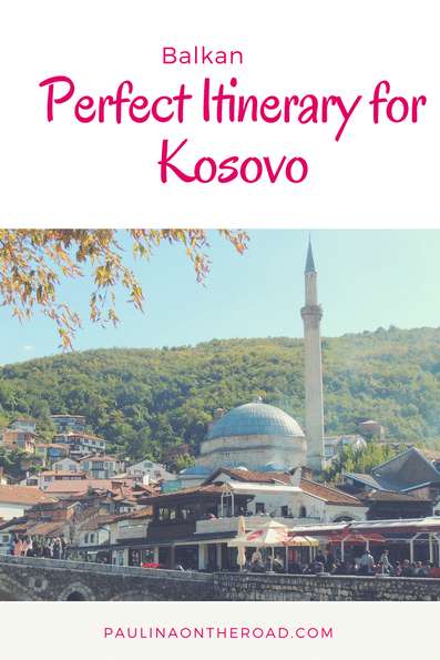 what-to-do-in-kosovo-a-selection-of-best-things-to-do-and-places-to-visit-in-kosovo-in-a-3-day-travel-itinerary-including-pristina-peja-prizren-map-hotels-kosovo-pristina-balkan-prizren.png