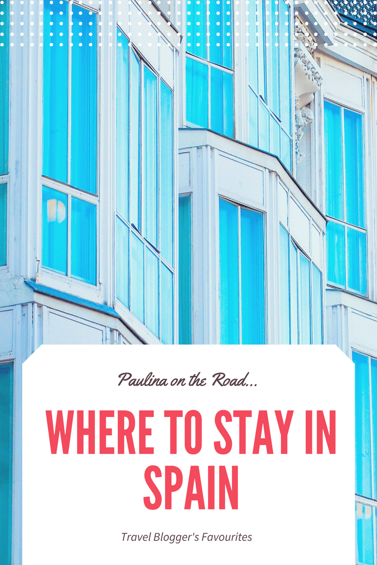 where to stay in spain, hotel, resort, spain, travel, blogger, recommend cheap, budget, deal, best place to stay, holiday letting, villa, barcelona, costa del sol, ibiza, luxury, accommodation, spanish, apartment, self-catering, favourites