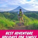 Discover the best adventure holidays for singles. Get inspiration for singles holidays including wine tours, climbing the Kilimanjaro, safaris, Europe trips and much more. Read more to find your perfect getaway for single travelers. #holidays #adventuretravel #outdoortravel