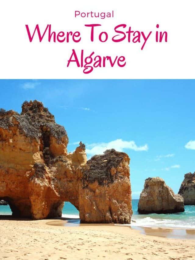 Where to Stay in Algarve in 2022 – The Ultimate Guide Story