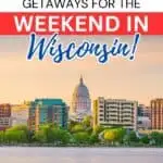 24 Cool Weekend Trips in Wisconsin - Paulina on the road
