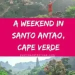 Are you heading to the greenest island of Cape VErde? Santo Antao, Cabo Verde is a paradise for hikers and nature lovers. Discover the best things to do on Cape Verde island Santo Antao. #capeverde #caboverde #santoantao
