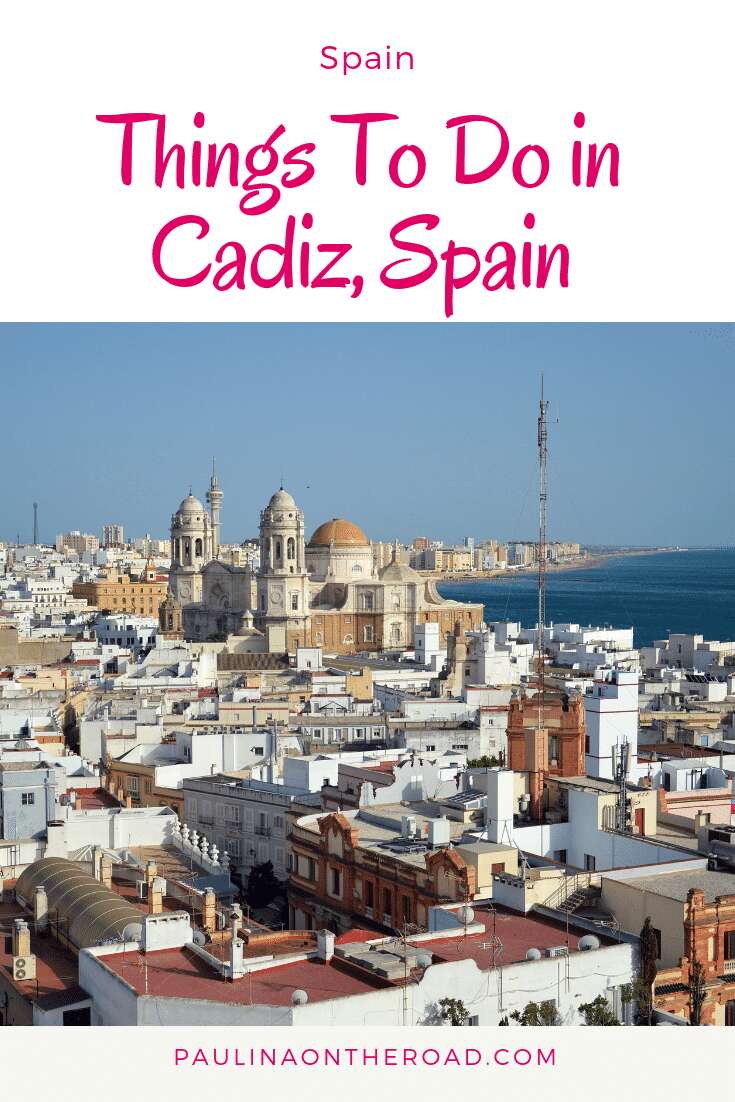 Explore the best things to do in Cadiz. Explore this beautiful town in Andalusia, Spain with its gorgeous beaches and tasty food. Explore the best places to stay and what to eat. #cadiz #spain #andalucia #andalusia