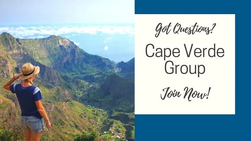 cape verde traveling guide, photo with link for facebook travel group reading "Got Questions? Cape Verde Group, join now!"