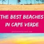 What are the best beaches in Cape Verde? This guide takes you to the best beaches of every island such as Santa Maria beach, the shipwreck beach in Boa Vista, but also to the less known islands such as Maio, Santo Antao or Sao Vicente. Let's hit the beach on Cape Verde islands! #capeverde #capeverdeislands #caboverde