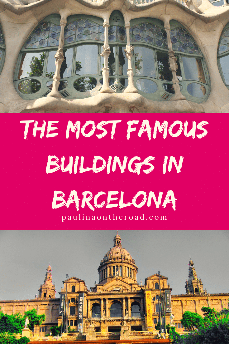 10 Most Famous Buildings in Barcelona - Paulina on the road... 10 Most Famous Buildings in Barcelona - Paulina on the road... Barcelona Spain Famous Buildings