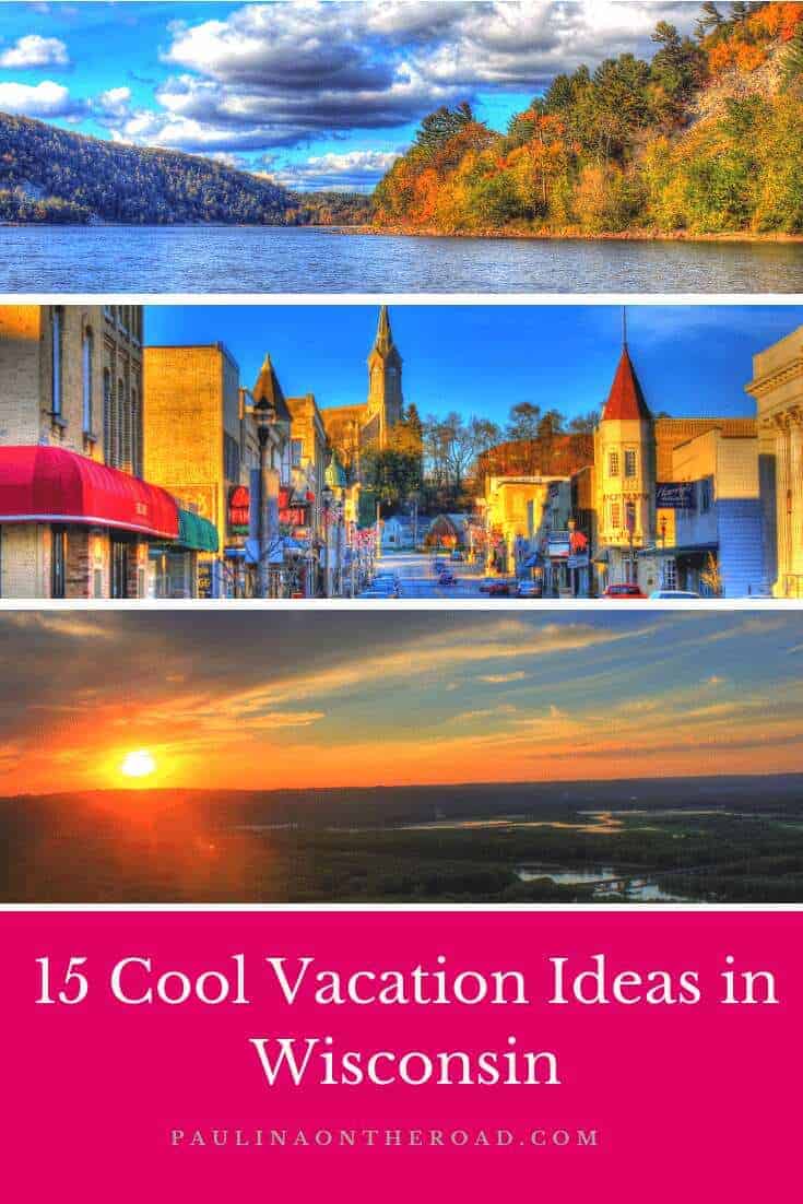 15 Great Wisconsin Vacation Ideas Paulina On The Road