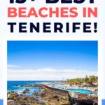 Ready for Fun in the Sun? Explore the Best Beaches in Tenerife!
