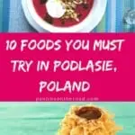 Are you looking for traditional Polish food from Podlasie region? This post gives the food you must eat when traveling to Poland and Polish recipes. Be ready to explore Poland food recipes from the remote Podlasie area in Eastern Poland incl. cold borscht soup, typical Poland pierogis and potato dumplings from Poland. Authentic Polish Food for the foodie in you! #poland #polishfood #polishrecipes #polishfoodtraditional #dumplings #pierogi #polandfood #polishpierogi #borscht #borschtsoup #worldfood