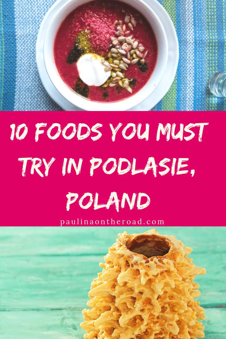 Are you looking for traditional Polish food from Podlasie region? This post give the food you must eat when traveling to Poland and Polish recipes. Authentic Polish Food for the foodie in you! #poland #polishfood #polishrecipes #polishfoodtraditional
