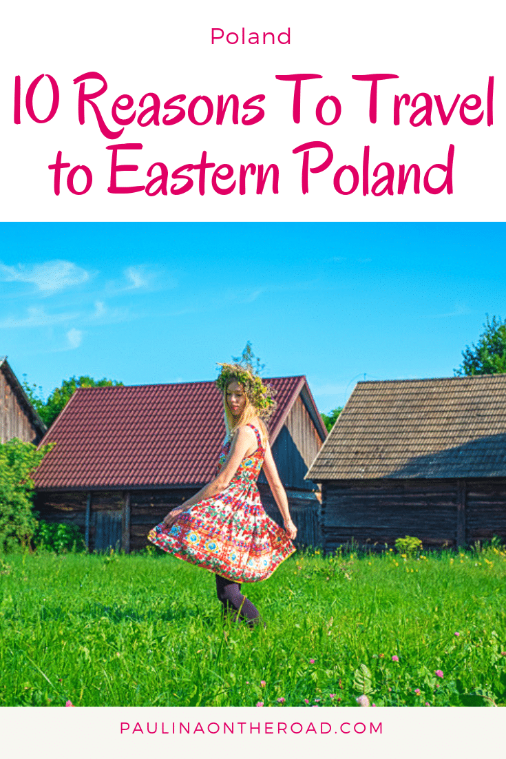Why travel to Podlasie, Poland? Because Eastern Poland will knock you over: amazing Polish food, unique nature and Slavic traditions. Let's visit! #poland #podlasie #podlasiepoland #easternpoland