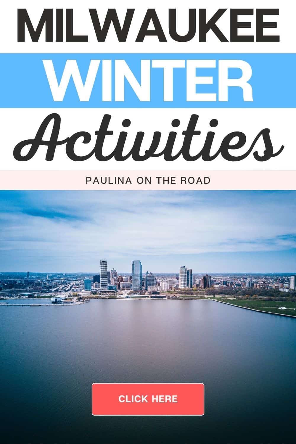 30 Cool Things To Do in Winter in Milwaukee Paulina on the road