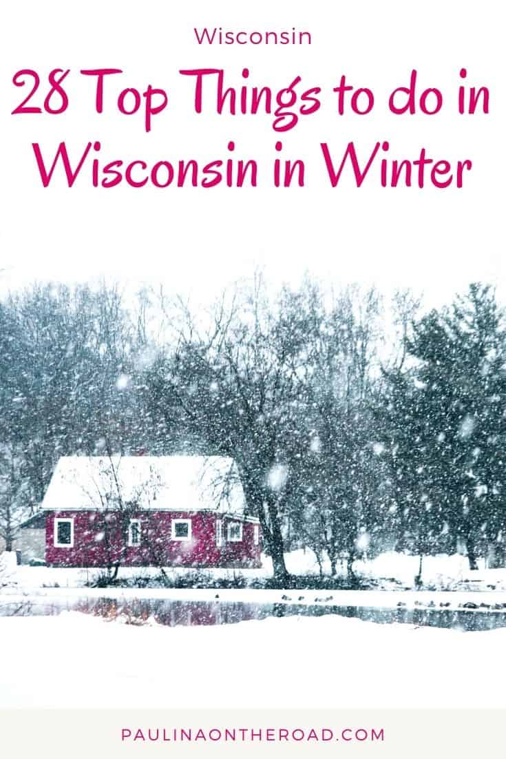 28 Cool Things To Do in Winter in Wisconsin Paulina on the road