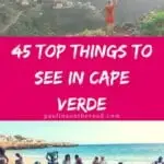 Wondering what to do in Cape Verde? A complete list with the best things to do in Cape Verde. Explore the secret places in Cabo Verde! #caboverde #capeverde #capvert #salisland #boavista #santoantao