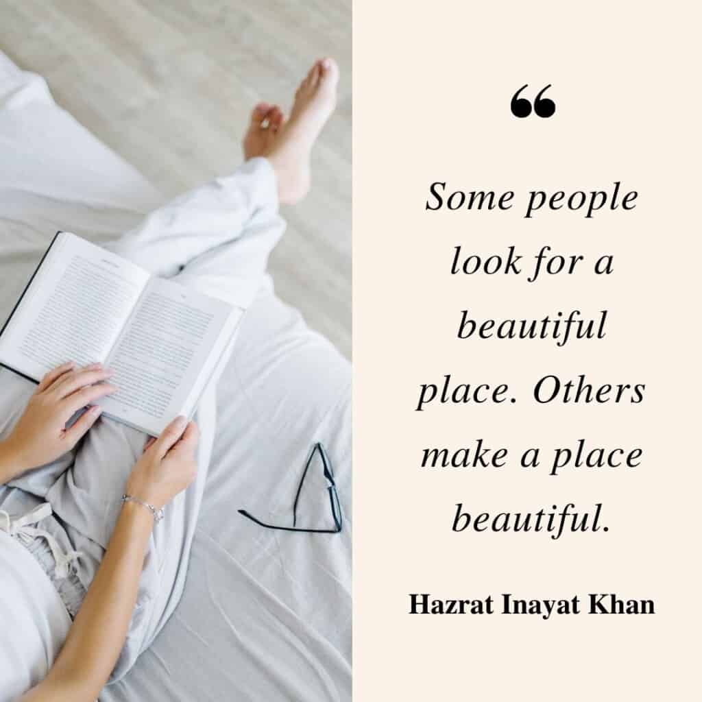 Some people look for a beautiful place. Others make a place beautiful. with a top view of a person reading on their bed