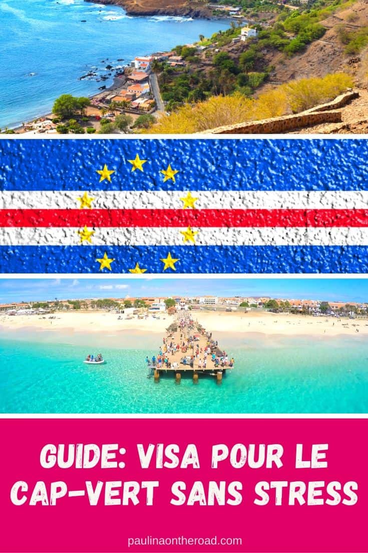 Comment faire son Visa pour le CapVert? Paulina on the road Comment faire son Visa pour le CapVert? Paulina on the road