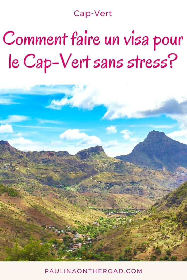 Comment faire son Visa pour le CapVert? Paulina on the road Comment faire son Visa pour le CapVert? Paulina on the road