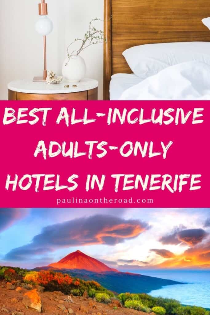 Pin with two images, top image of the corner of a hotel bed and side table, bottom image of a distant volcano at sunset, text between images reads: best all-inclusive adults-only hotels in Tenerife