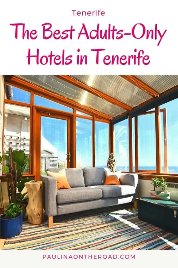 Pin with image of the inside of a hotel room with a couch and panoramic sea view, text above image reads: the best adults-only hotels in Tenerife
