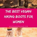 Are you looking for vegan hiking boots? #vegan #veganshoes #veganboots #hiking #hikingboots #veganhikingboots #veganhikingshoes #outdoortravel #outdoor #hikinggirls