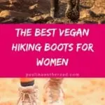 Are you looking for vegan hiking boots? #vegan #veganshoes #veganboots #hiking #hikingboots #veganhikingboots #veganhikingshoes #outdoortravel #outdoor #hikinggirls