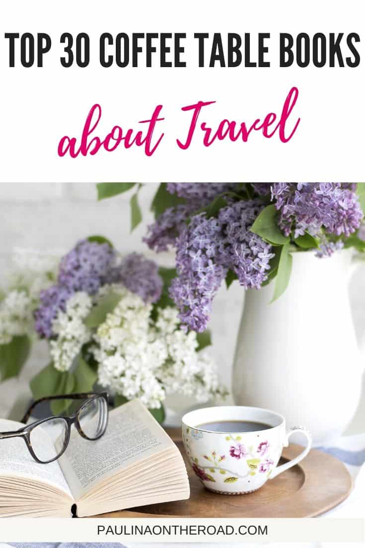 35 Travel Coffee Table Books Paulina on the road