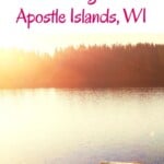 Are you heading to the Apostle Islands, Wisconsin? Enjoy the ultimate guide with things to do in Apostle Islands, WI. Explore the National Lakeshore of Apostle Islands, heaven for outdoor lovers. Read also about the best kayaking spots, restaurants and lodging. #wisconsin #apostleislands #apostleislandslakeshore #wisconsinusa #madelineislands #wisconsinfood #kayaking #hiking #bayfield #lakesuperior