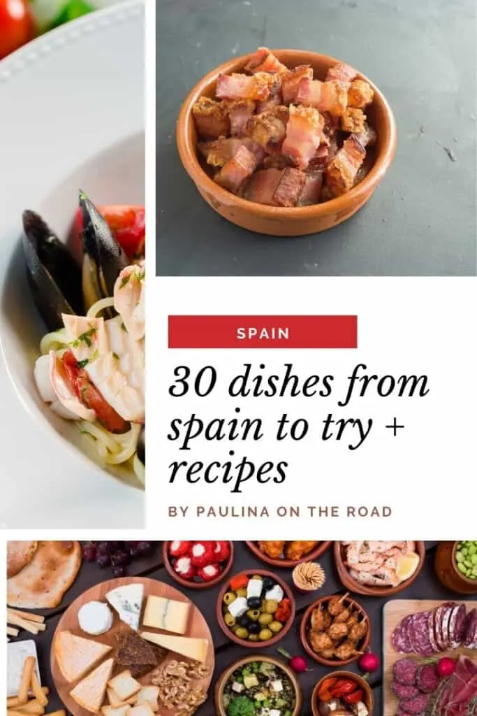 Pin with three images of Spanish food and text reading '30 Typical Foods to in Spain + Recipes!'