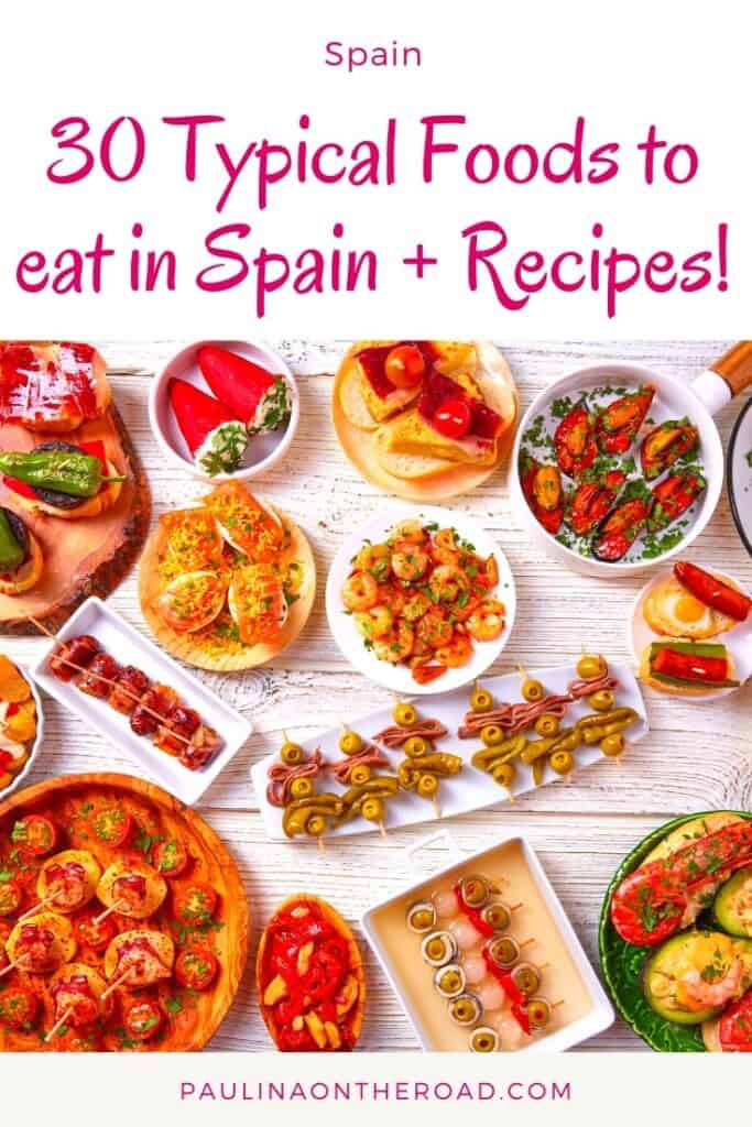Pin with image of a table full of Spanish dishes and text above image reading '30 Typical Foods to in Spain + Recipes!'