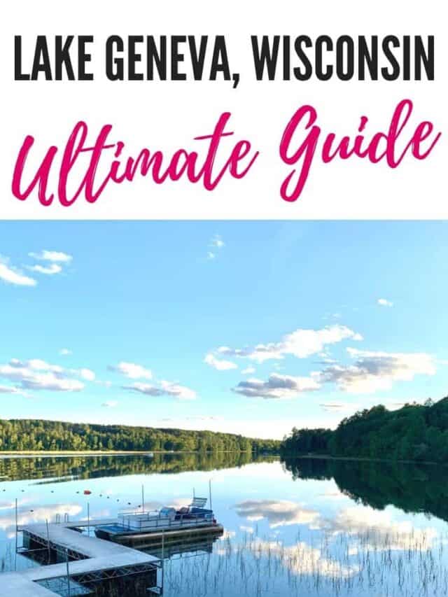 Best Things to do in Lake Geneva Story Paulina on the road