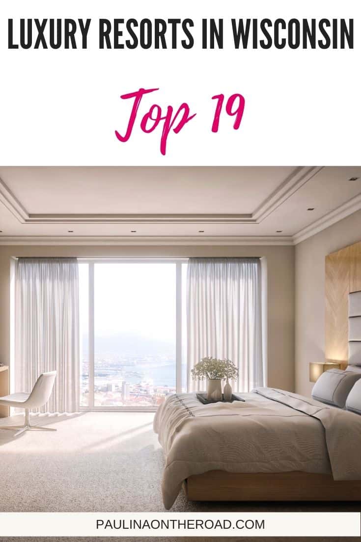 19 Amazing Luxury Resorts in Wisconsin Paulina on the road