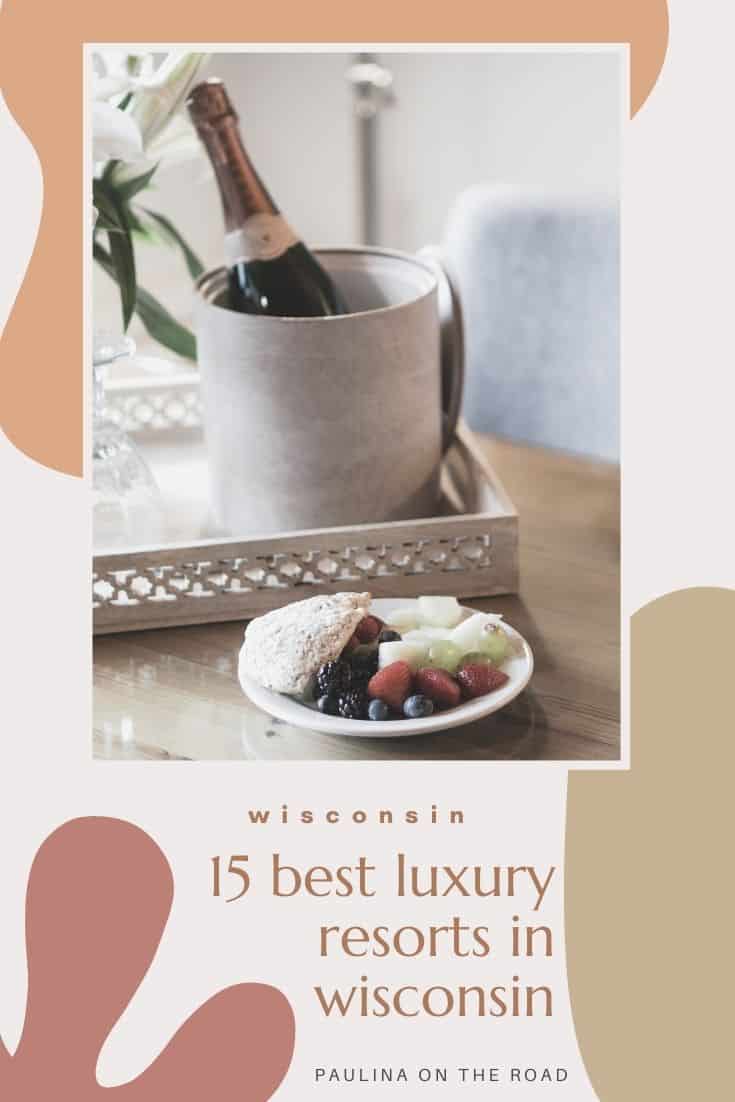 19 Amazing Luxury Resorts in Wisconsin Paulina on the road