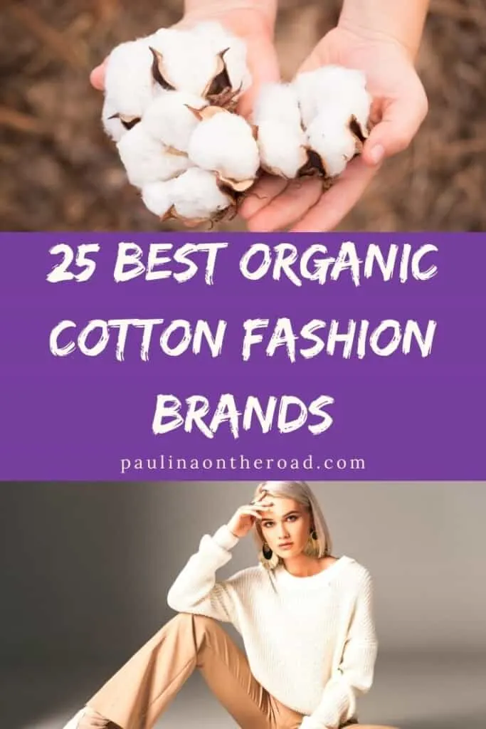 25 Amazing Organic Cotton Clothing Brands - Paulina on the road