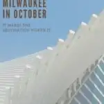 things to do in milwaukee in october 3 - 20 Cool Things to do in Milwaukee in October
