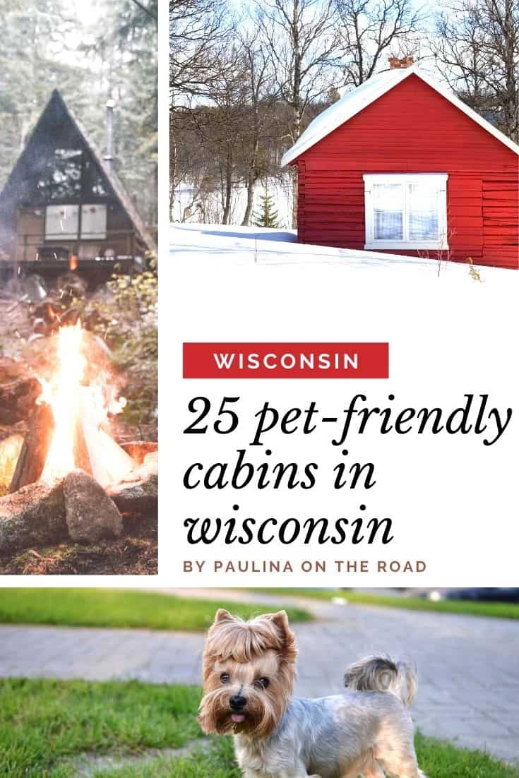 25 Best PetFriendly Cabins in Wisconsin Paulina on the road