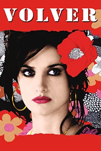 Find your new favourite movie from spain, movie poster for Volver with close up of Penelope Cruz wearing a large red flower in her hair