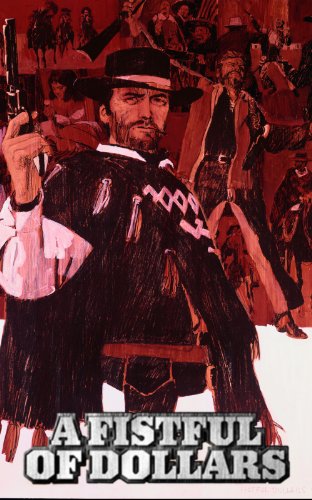 Discover the greatest action movies in spanish, movie poster for A Fistful of Dollars with painting of man in poncho holding a pistol with action scenes behind