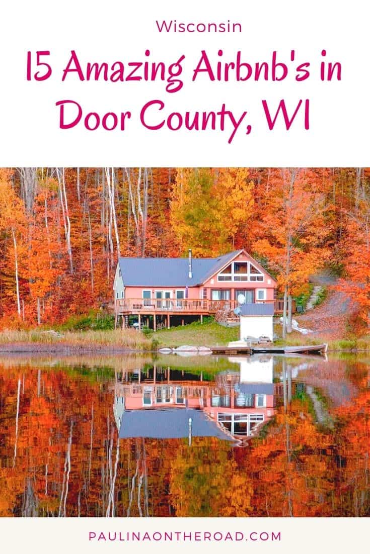 15 Wonderful Airbnbs in Door County, WI Paulina on the road