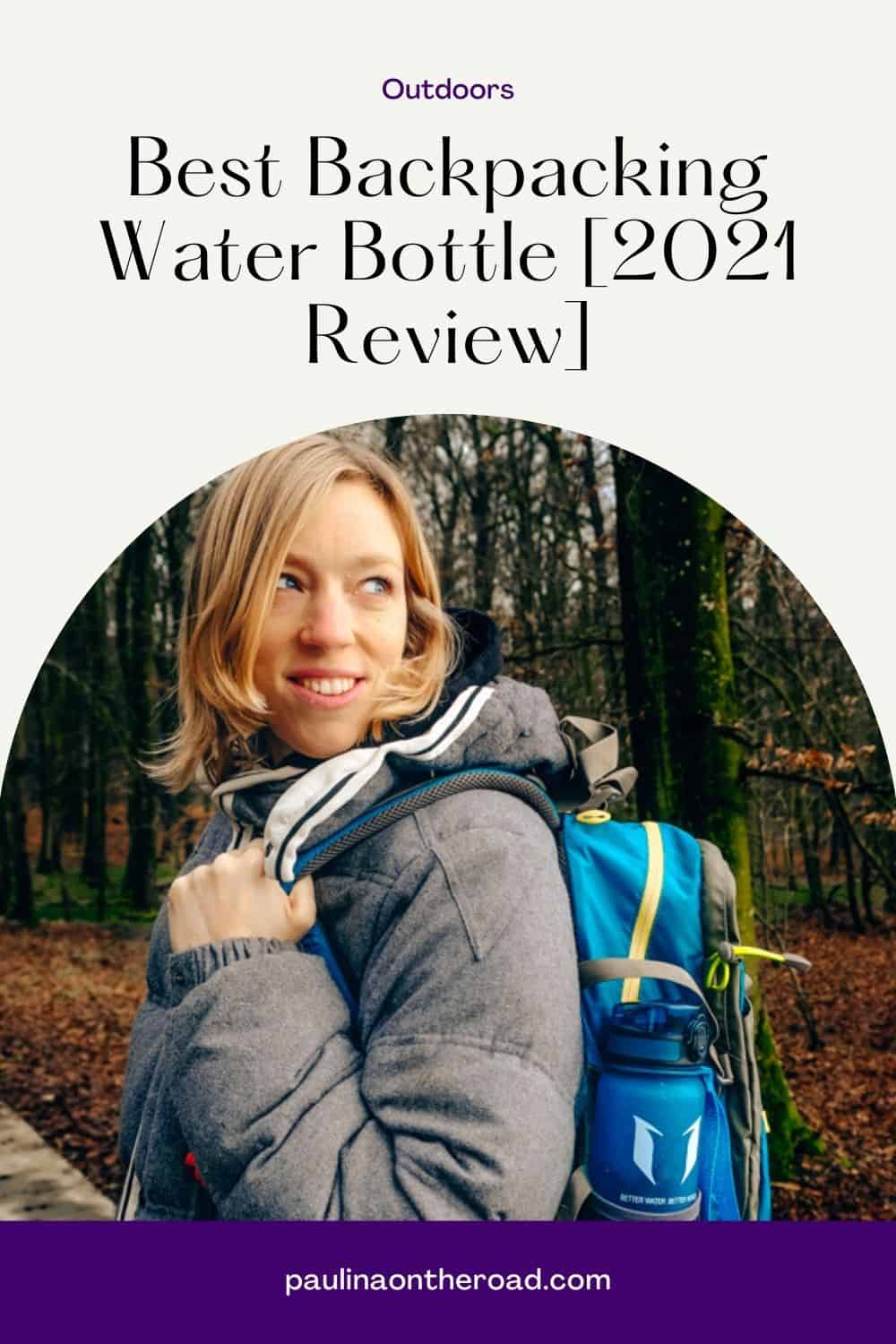 Best Backpacking Water Bottle [2024 Review] Paulina on the road