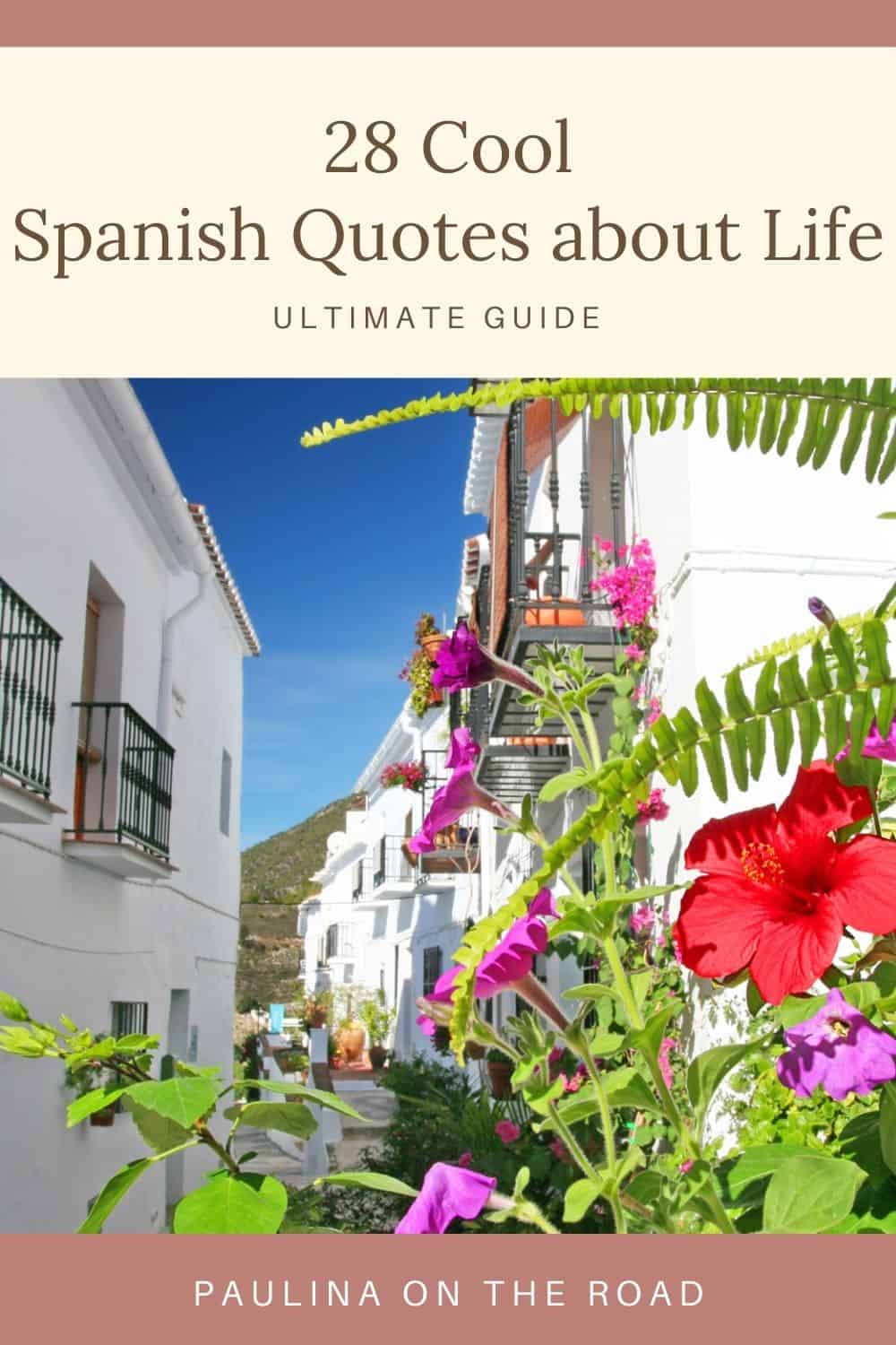 28 Spanish Quotes about Life That Will Make You Feel Good - Paulina on